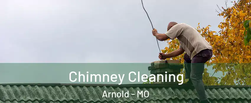 Chimney Cleaning Arnold - MO