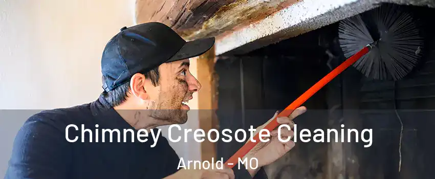  Chimney Creosote Cleaning Arnold - MO