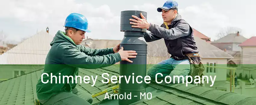  Chimney Service Company Arnold - MO
